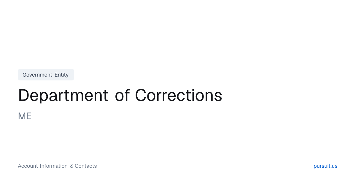 Department of Corrections, ME - Public Sector Account Information | Pursuit