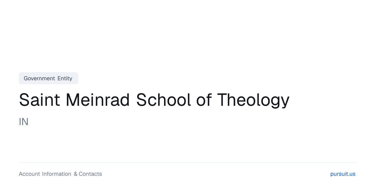 Saint Meinrad School of Theology, IN - Public Sector Account ...