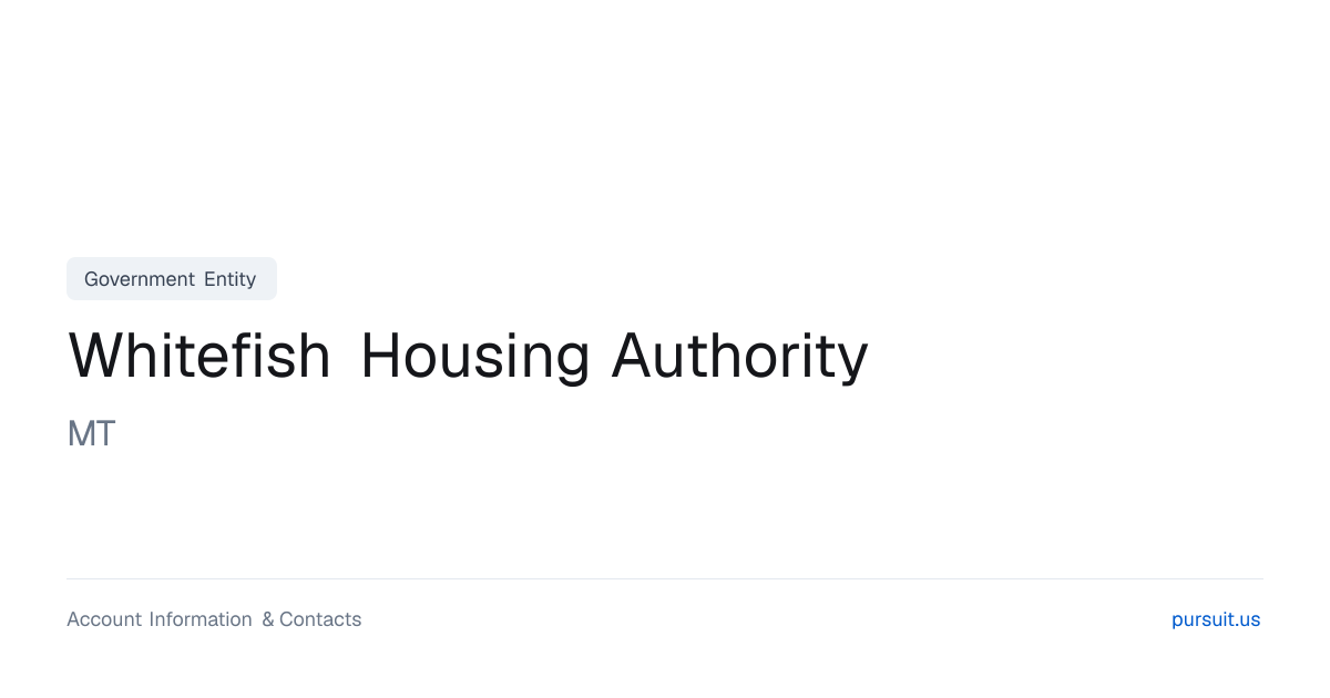 Whitefish Housing Authority, MT - Public Sector Account Information ...